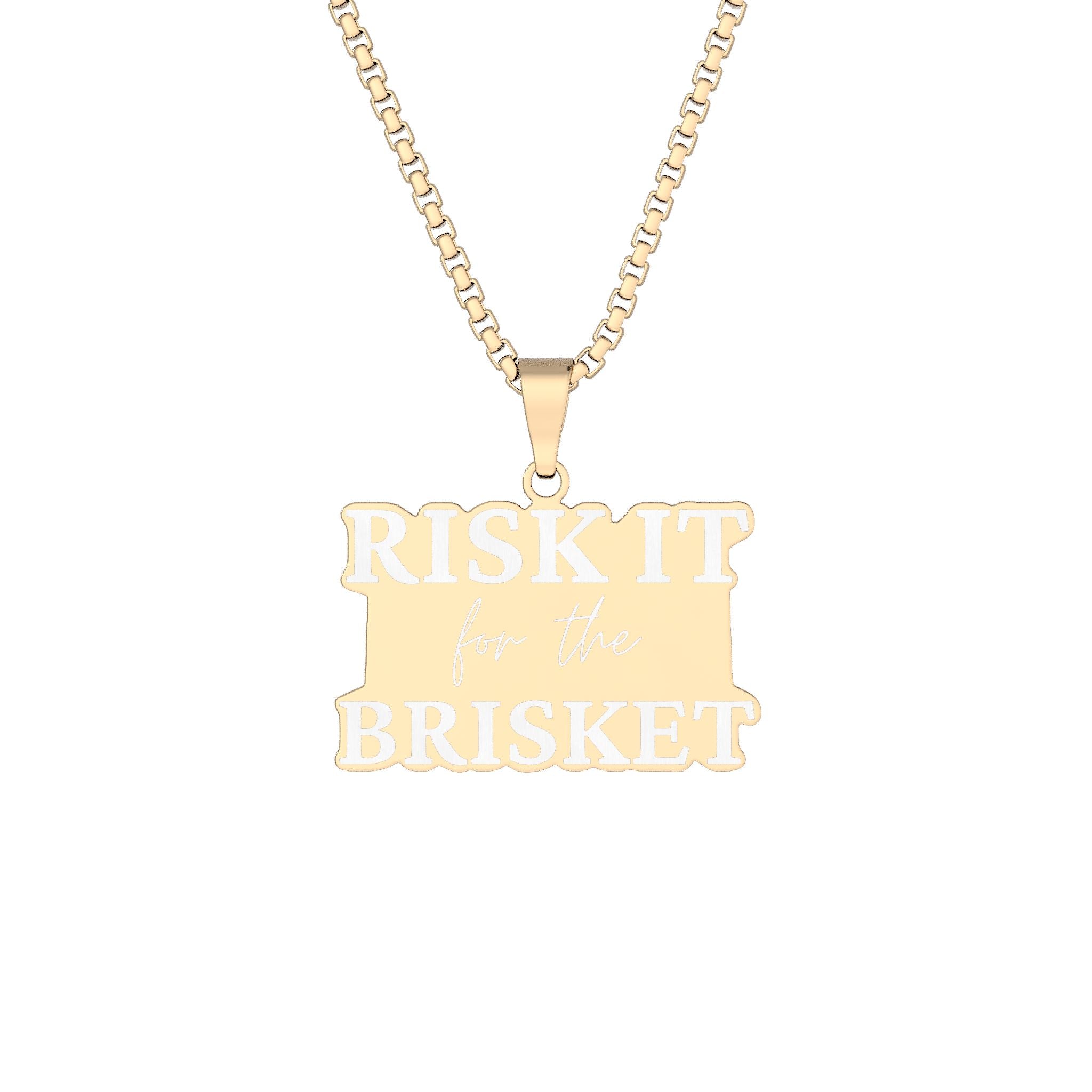 "Risk It for the Brisket" Whistle Stop Gold Plated Engraved Pendant