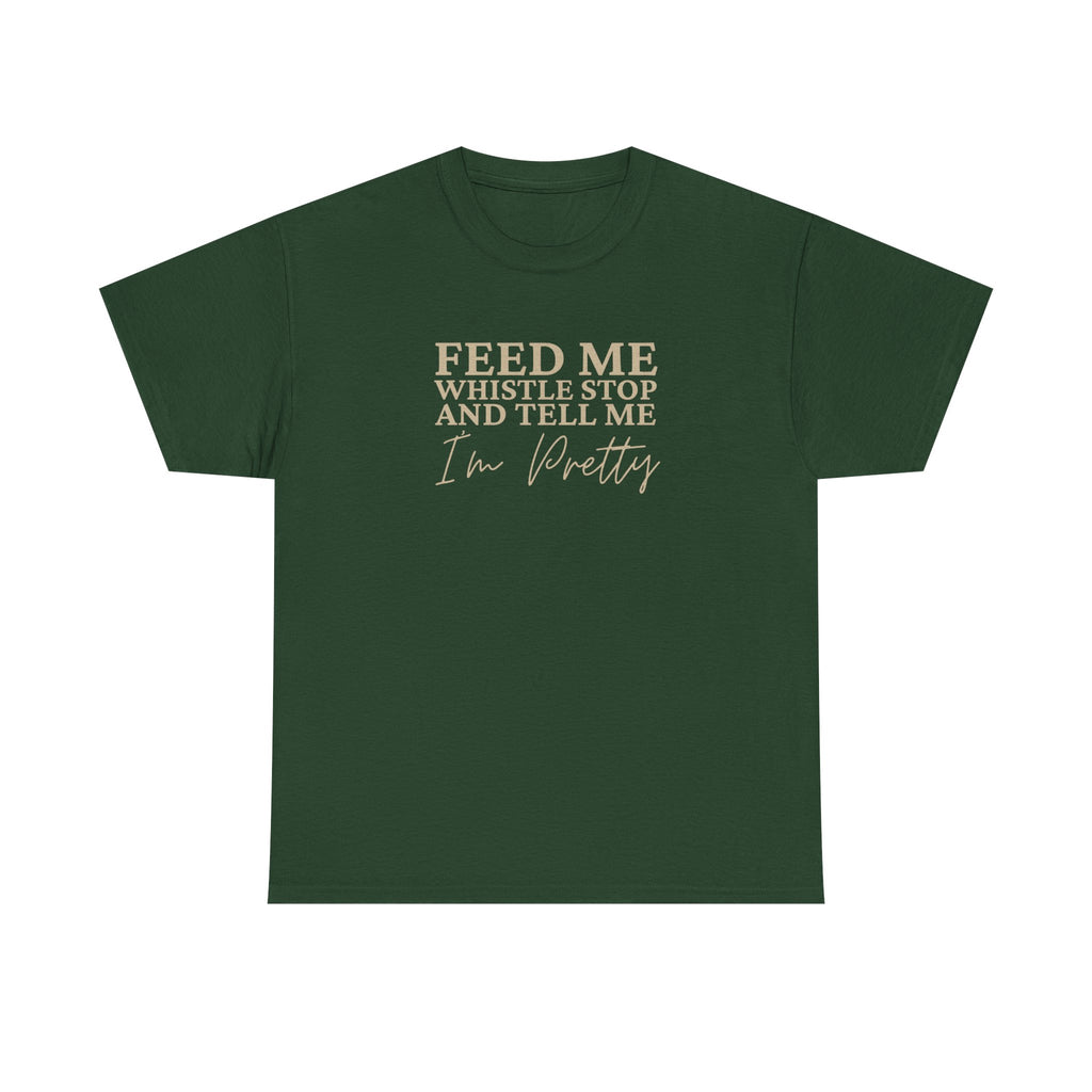 Whistle Stop BBQ Feed Me & Tell Me I'm Pretty